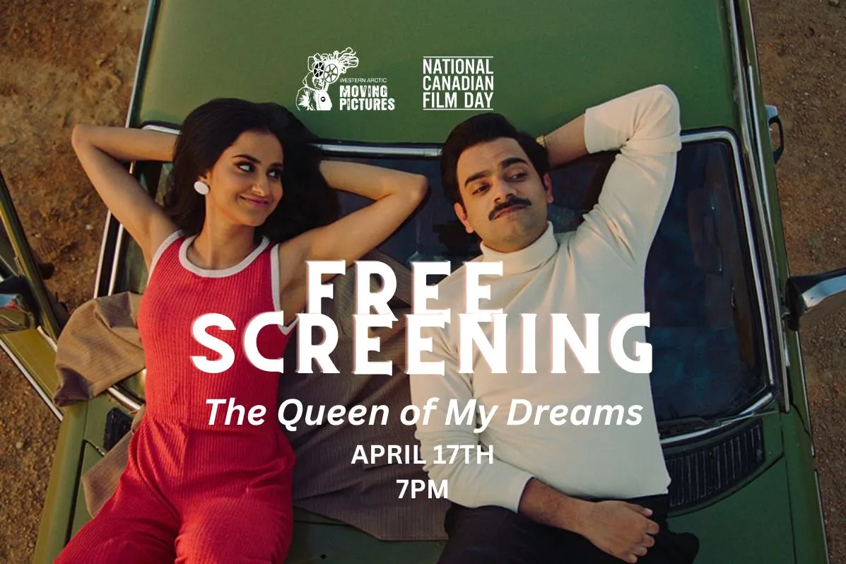 National Canadian Film Day: The Queen of My Dreams