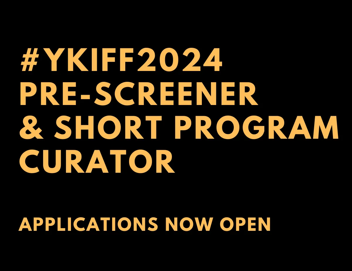 YKIFF Pre-Screener & Short Film Curator