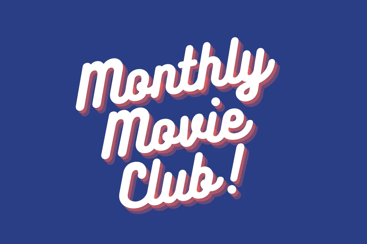 Monthly Movie Club Subscriptions